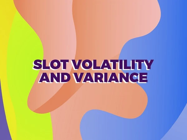 Slot Variance Explained: Crafting a Strategy Tailored to Different Risk Levels